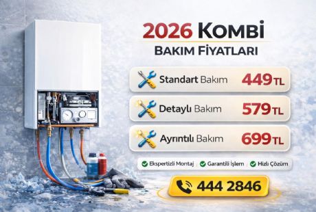 2026 Kombi Bakım Fiyatları
