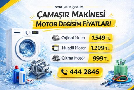 Çamaşır Makinesi Motor Değişim Fiyatları